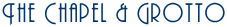 The Chapel and Grotto
